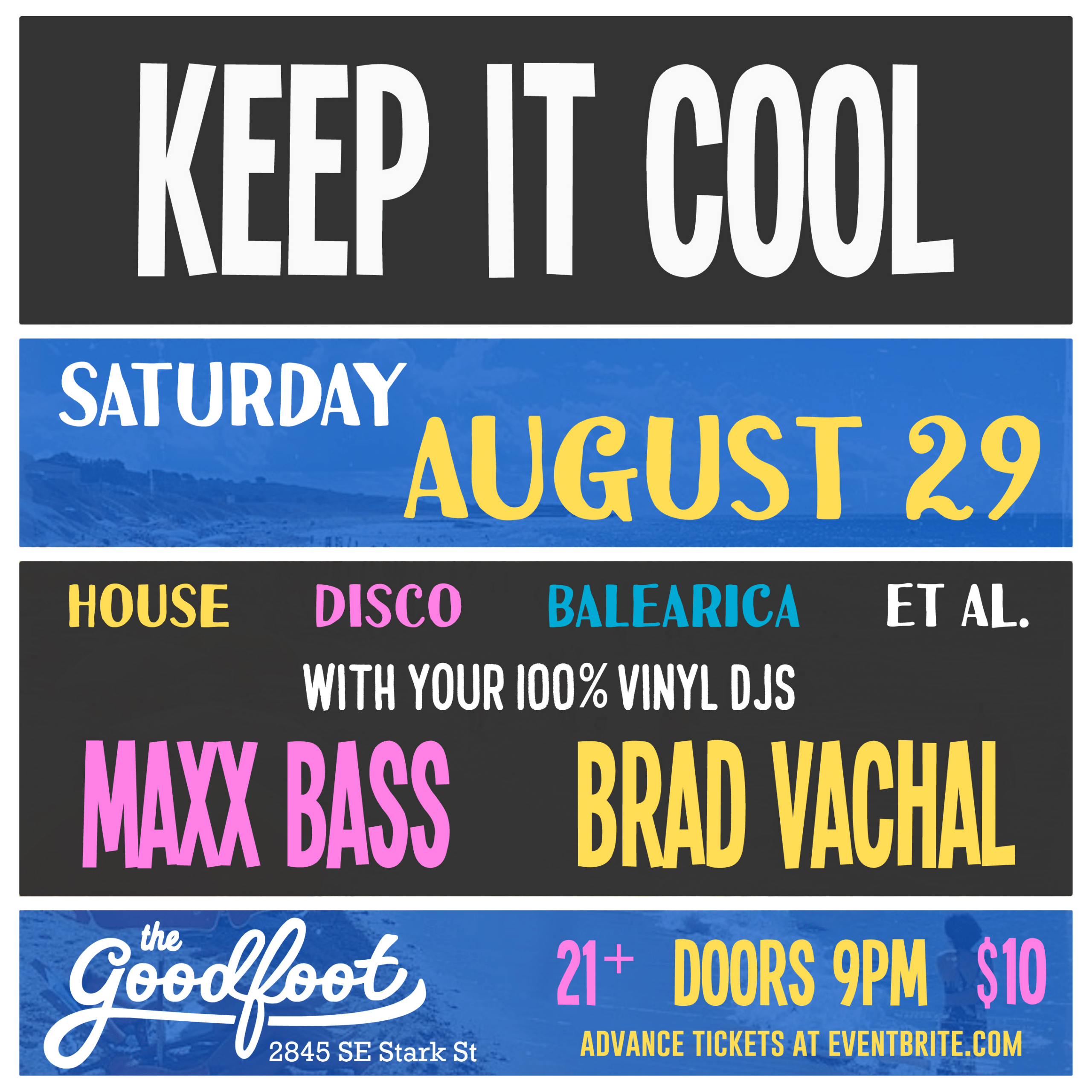 KEEP IT COOL with MAXX BASS & DJ BRAD VACHAL (9pm Doors)