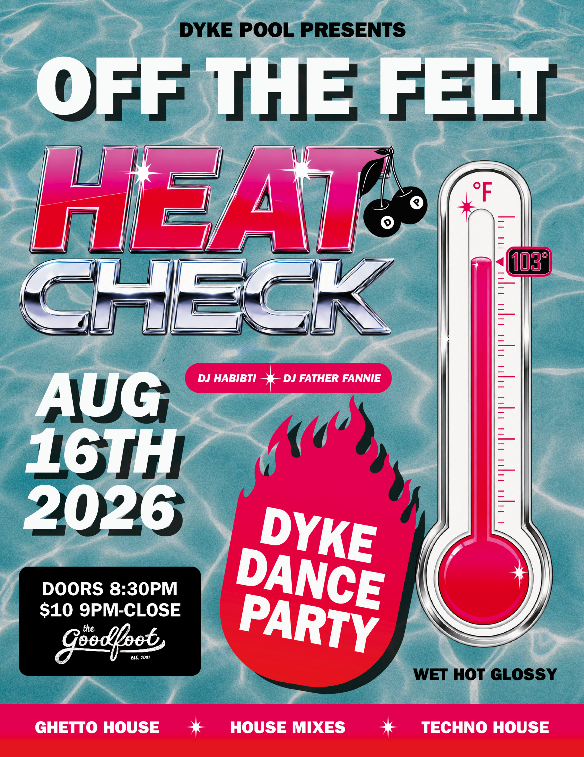 DYKE POOL PRESENTS: OFF THE FELT DANCE PARTY (8:30 pm Doors)